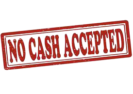 no cash accepted